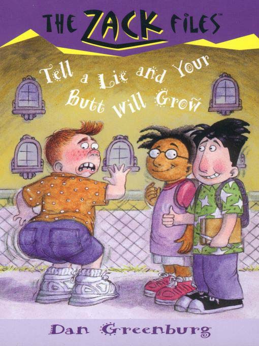 Title details for Tell a Lie and Your Butt Will Grow by Dan Greenburg - Wait list